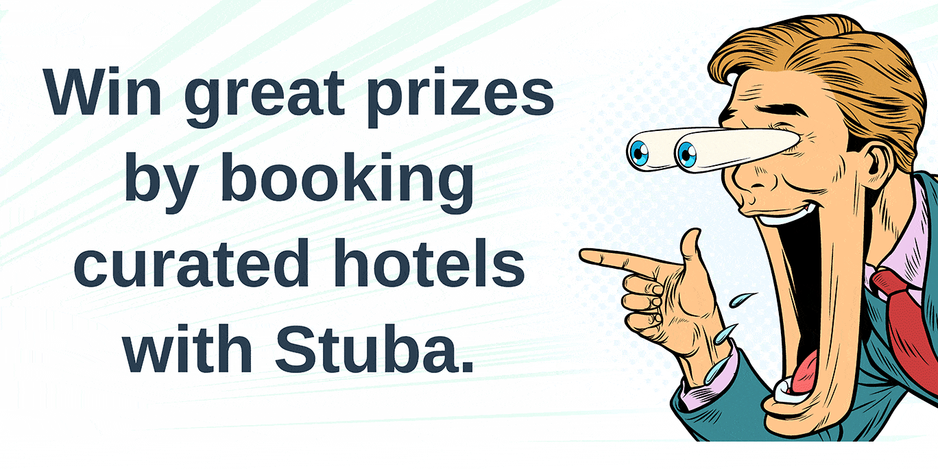 Win great prizes by booking curated hotels with Stuba.